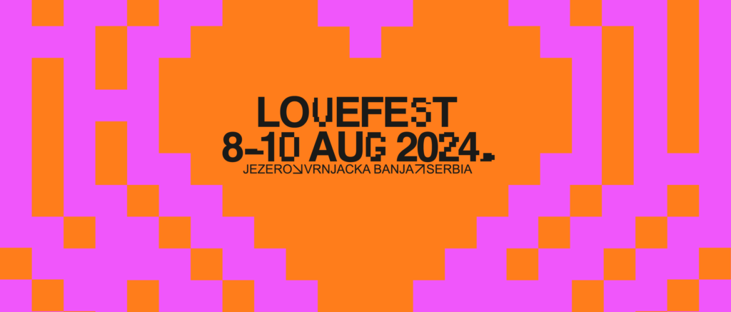 Lovefest 2024 Vrnjačka Banja 8 9 10 Avgust 2024